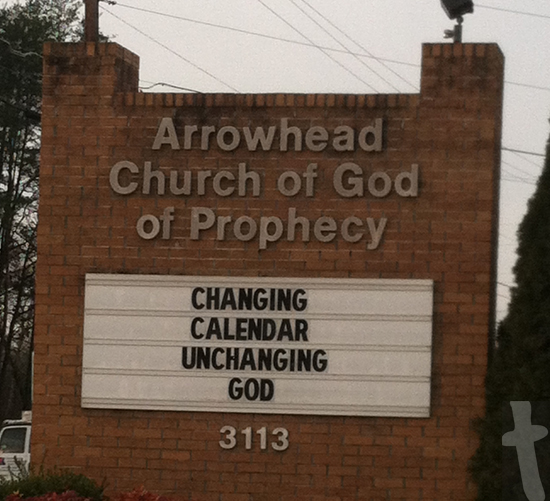 Changing Calendar Unchanging God Church Sign Arrowhead Church