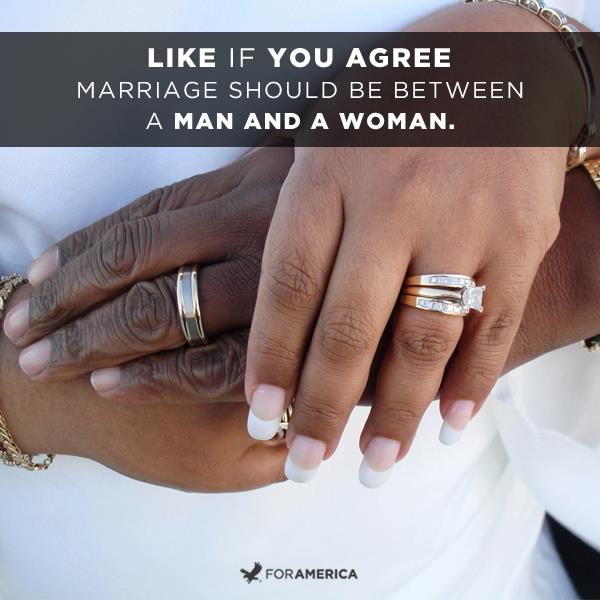 Marriage should be between a man and a woman by ForAmerica