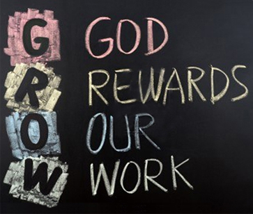 Grow Acronym - God Rewards Our Work 