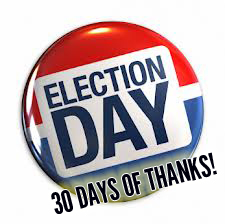 30 Days of Thanksgiving Day 4 - Election Day - Vote
