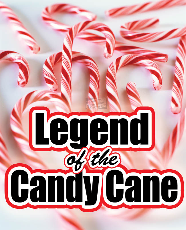 Legend of the Candy Cane: A Candymaker's Witness #CandyCane #Christmas 