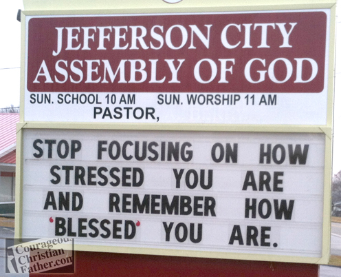 Stressed & Blessed - Jefferson City Assembly of God Church Sign that reads Stop Focusing On How Stressed You Are and Remember How "BLESSED" you are.