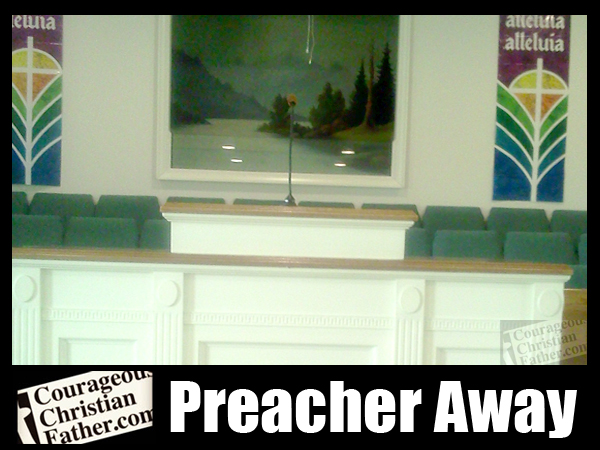 Preachers Away