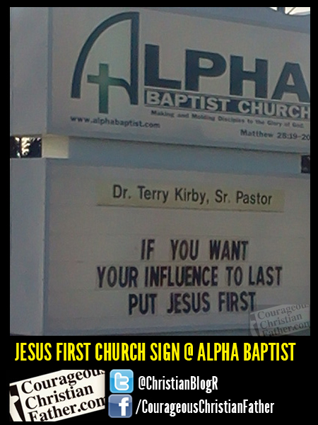 Jesus first church sign @ ALpha Baptist