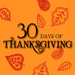 30 Days of Thanksgiving Day 8