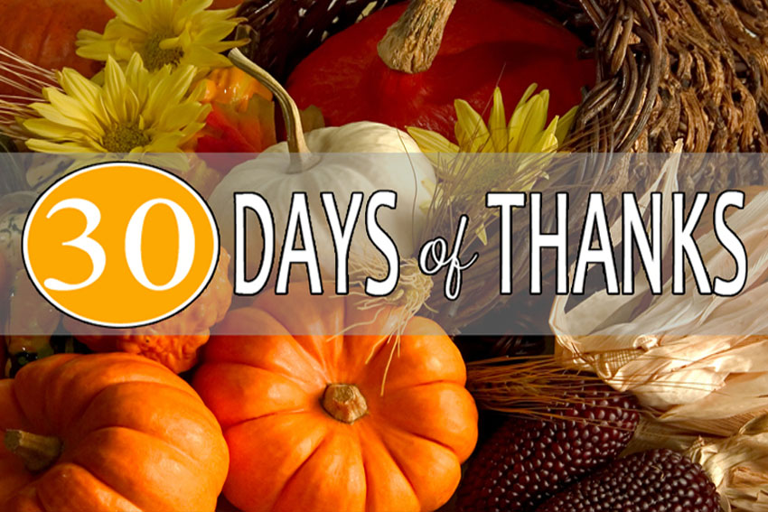 30 Days of Thanksgiving: Day 26