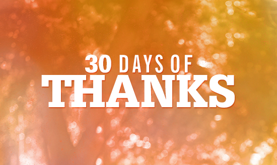 30 Days of Thanksgiving: Day 19