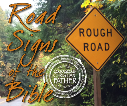 Road Signs of the Bible - Rough Road