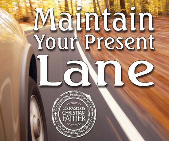 Maintain Your Present Lane