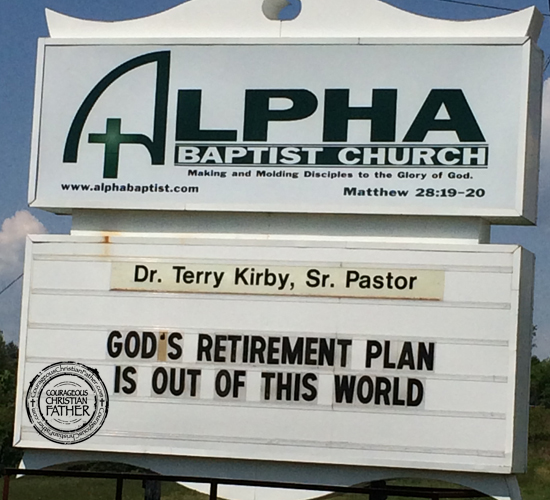 God’s Retirement Plan (Church Sign)