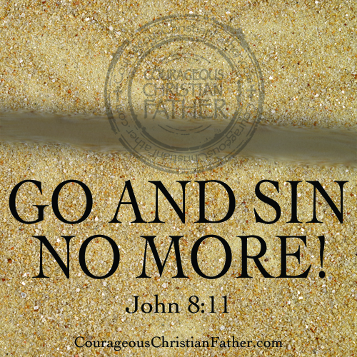 Go And Sin No More - John 8:11