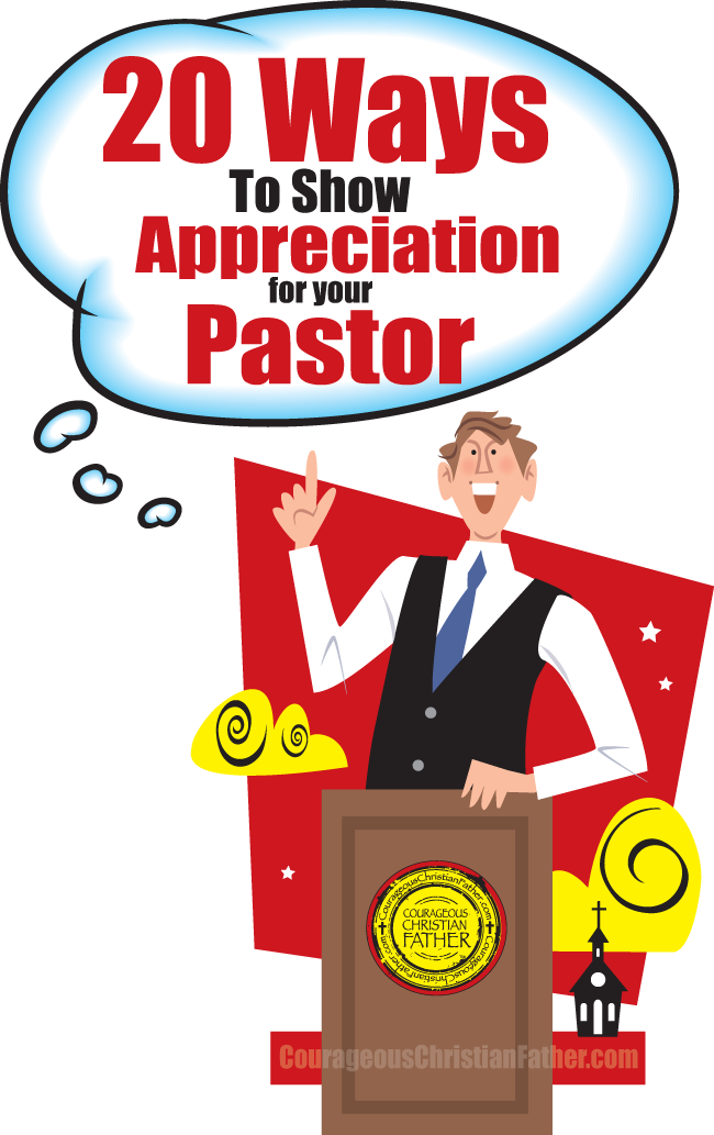 20 Ways To Show Appreciation for your Pastor - Pastor Appreciation