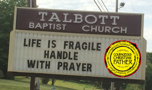 Life Fragile Church Sign (Talobtt Baptist Church)