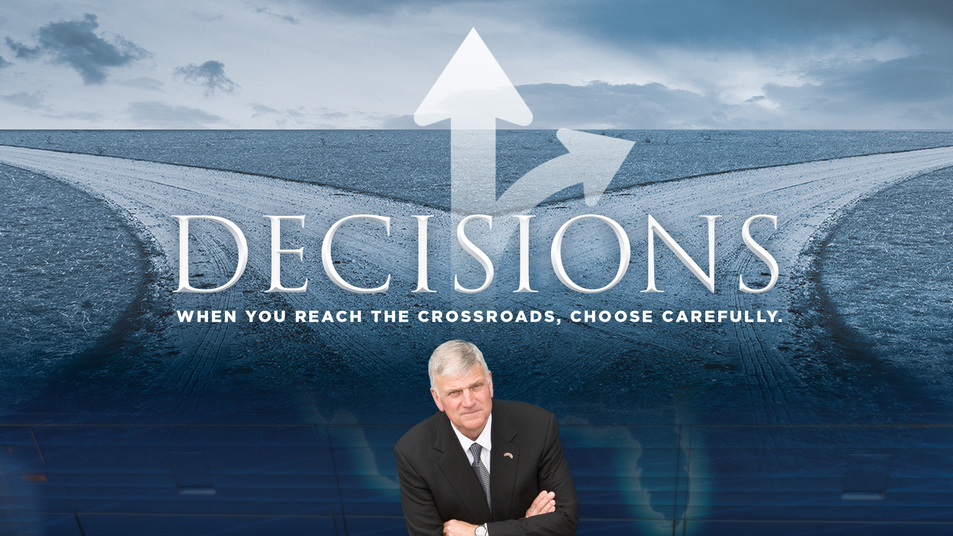 Decisions - My Hope with Billy Graham #Decisions #MyHope