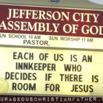 Each of us is an innkeeper who decides if there is room for Jesus. (Jefferson City Assembly of God) Church Sign Christmas Blog Post