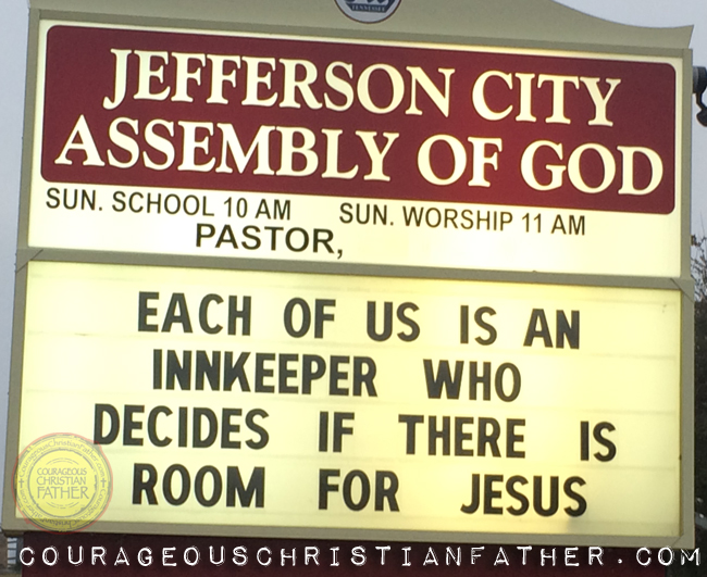 Each of us is an innkeeper who decides if there is room for Jesus. (Jefferson City Assembly of God) Church Sign