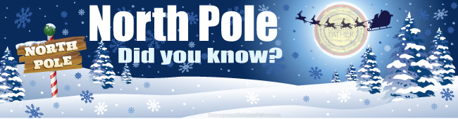 North Pole – Did you know?