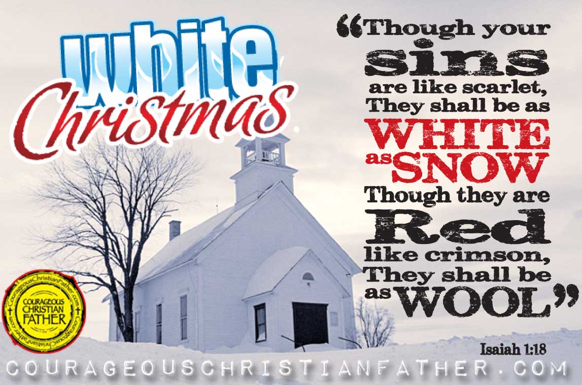 White Christmas – Sins Are Like Scarlet They Shall Be As White As Snow