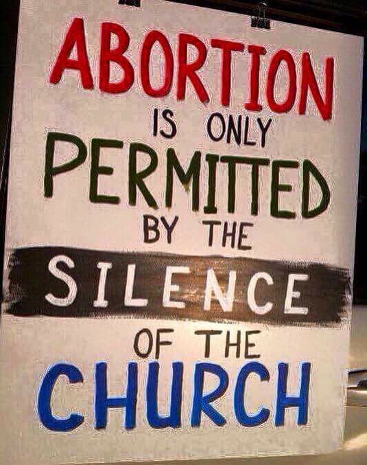 Abortion is only permitted by the silence of the church