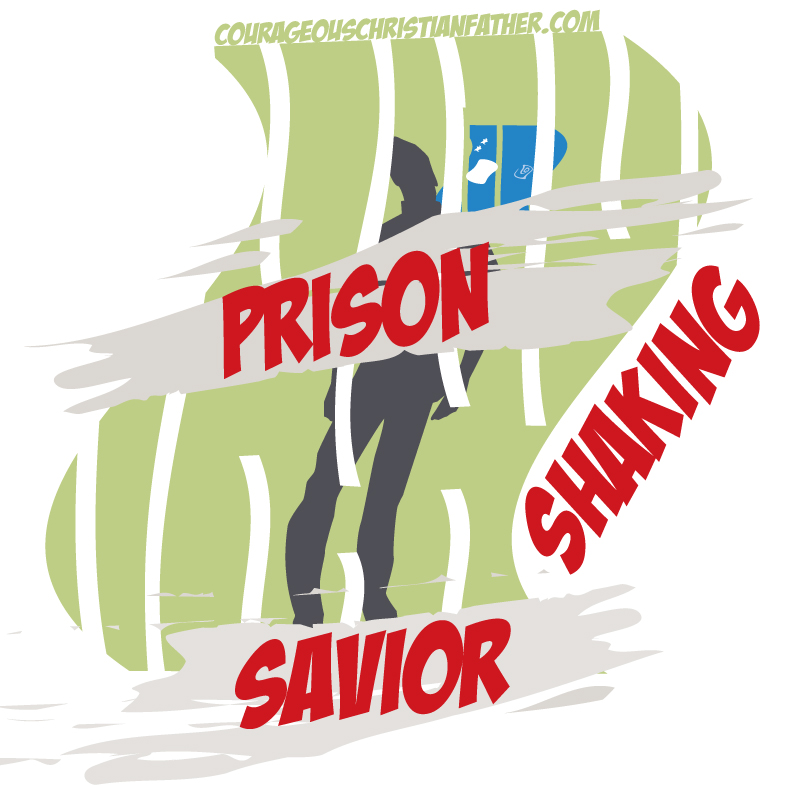 Prison-Shaking Savior