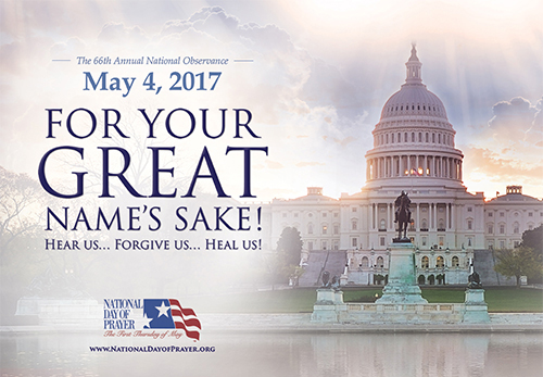 National Day of Prayer! For Your Great Name’s Sake! Hear Us... Forgive Us...Heal Us! #NationalDayofPrayer