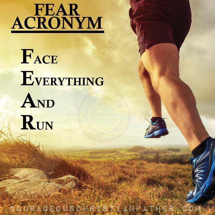 Face Everything And Run (Acronym for Fear) #Fear