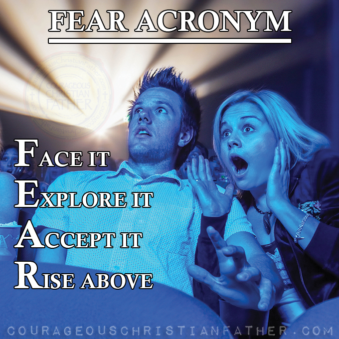 Face It Explorer It Accept It Rise Above (Acronyms for Fear) #Fear