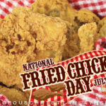 National Fried Chicken Day #NationalFriedChickenDay