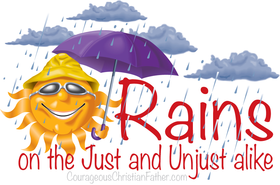 Rains on the Just and UnJust alike