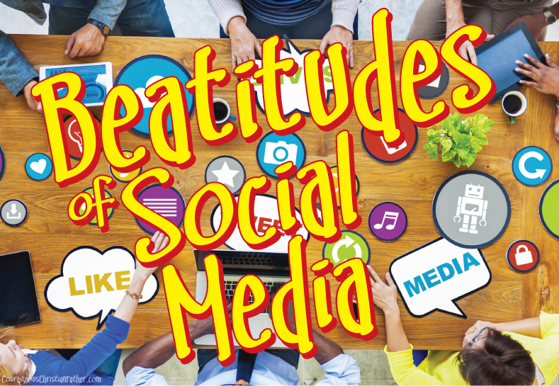 Beatitudes of Social Media