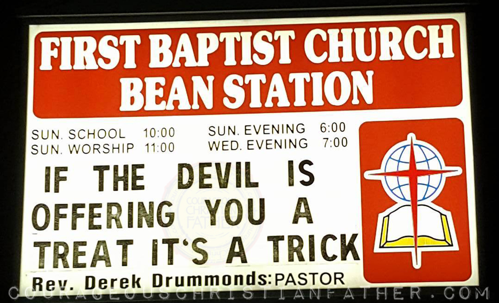 If the Devil gives you a treat it's a trick - First Baptist Bean Station