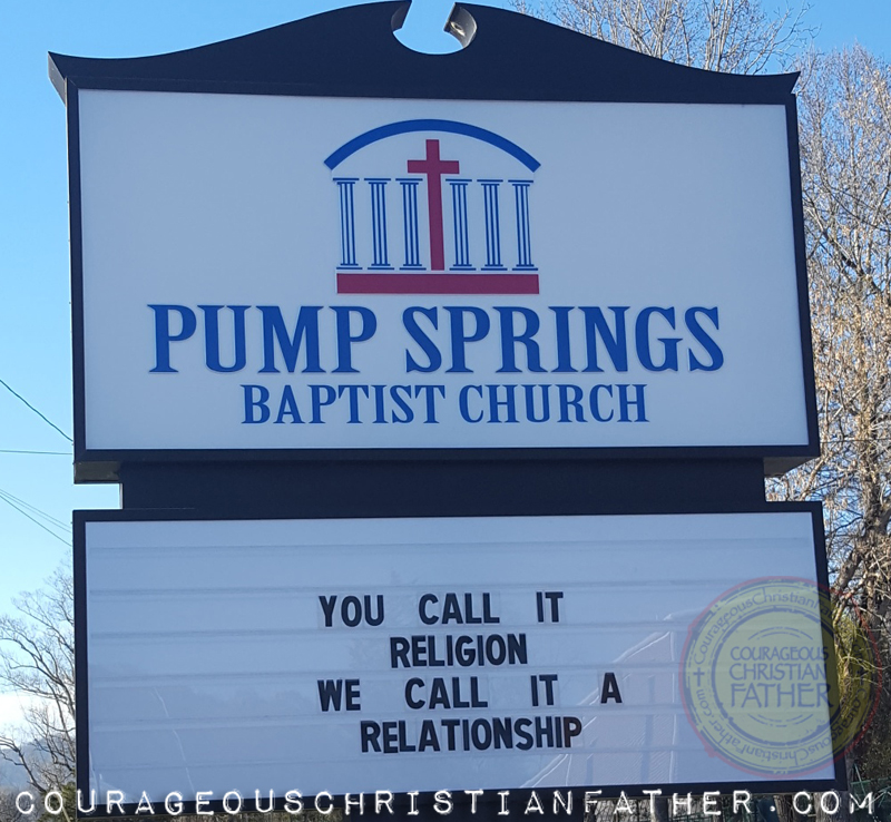 Religion Relationship Church Sign from Pump Springs Baptist Church that reads You Call It Religion We Call It a Relationship