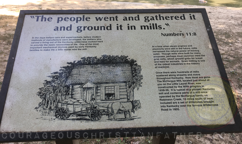 The People went and gathered it and grounded it in mills. Numbers 11:8 info sign at Levi Jackson Wilderness Road State Park