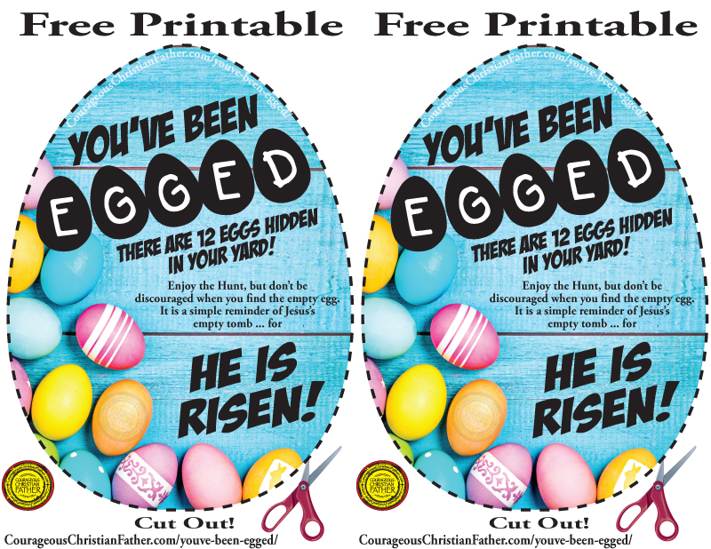 You've Been Egged! There are 12 Eggs Hidden In Your Yard! Enjoy the Hunt, but don’t be discouraged when you find the empty egg. It is a simple reminder of Jesus’s empty tomb ... for HE IS RISEN! (Free Easter Printable)