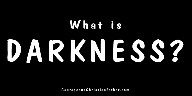 What is Darkness?