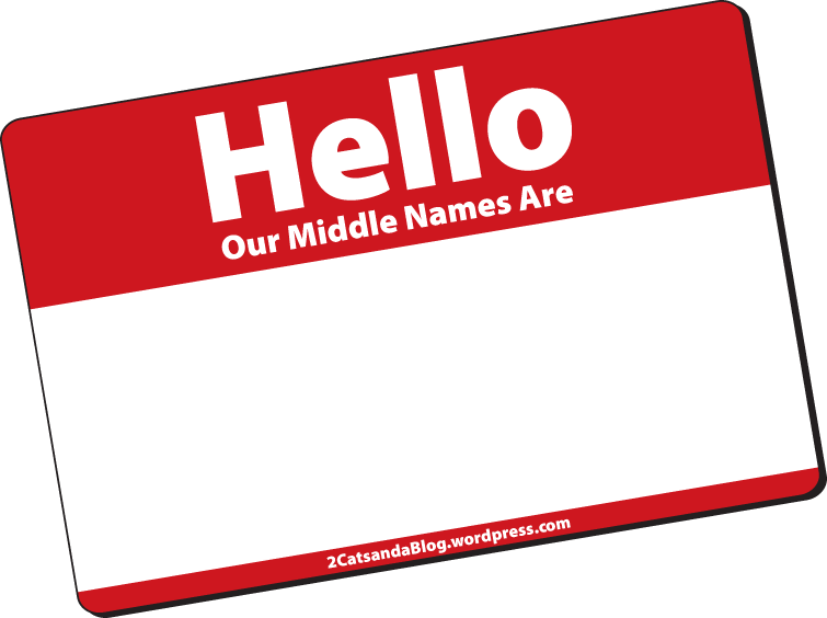 Our Middle Names - Do you cats have a middle name like hoomans do? We do! This blog post talks about what our middle names are.