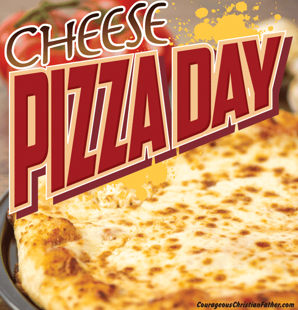 Cheese Pizza Day - A day to honor the plain Jane pizza with cheese only, no toppings. #CheesePizzaDay