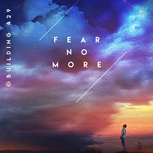 Fear No More by Building 429