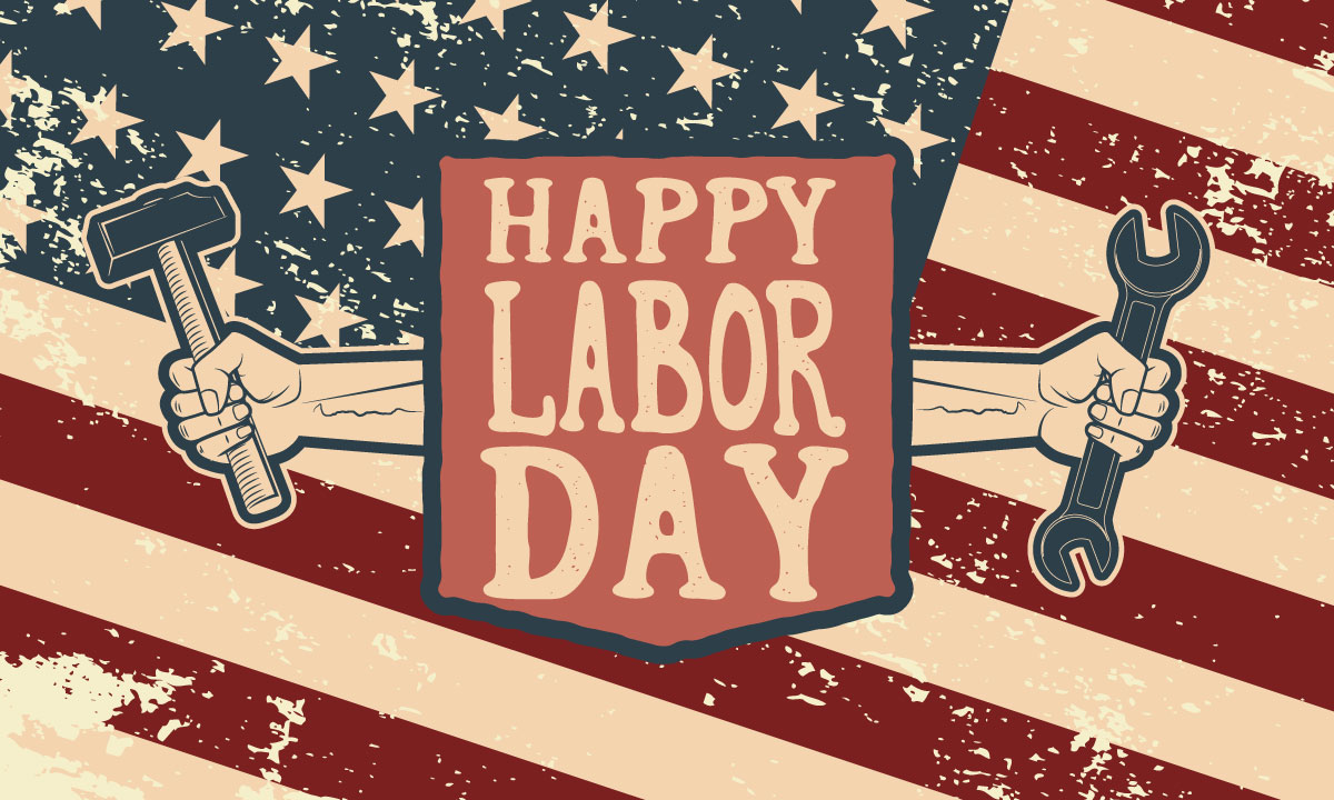 Happy Labor Day - a holiday to rest from Labor. #LaborDay