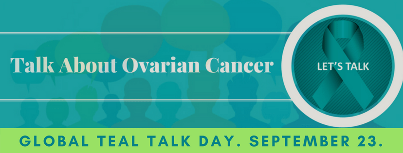 Teal Talk Day - an awareness day to raise awareness for ovarian cancer. #TealTalkDay #OvarianCancer