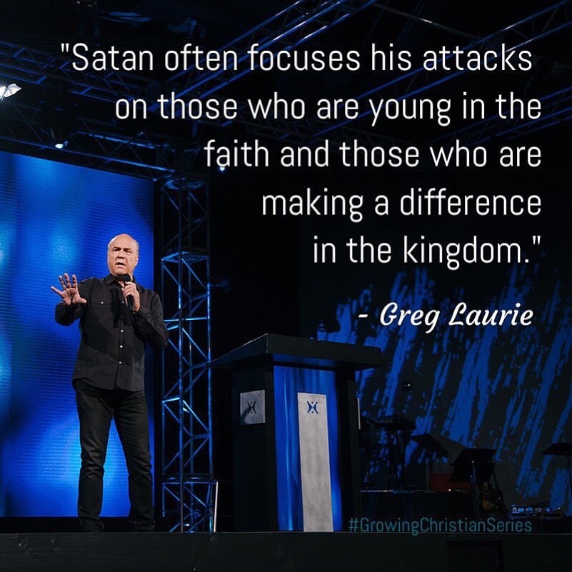 Satan often focuses his attacks on those who are young in the faith and those who are making a difference in the kingdom. Greg Laurie