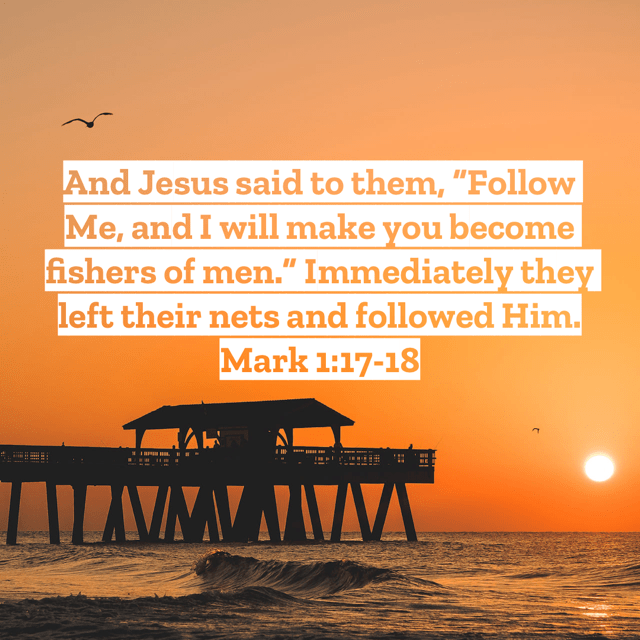 VOTD December 12 - “And Jesus said to them, “Follow Me, and I will make you become fishers of men.” Immediately they left their nets and followed Him.”
‭‭Mark‬ ‭1:17-18‬ ‭NASB‬‬