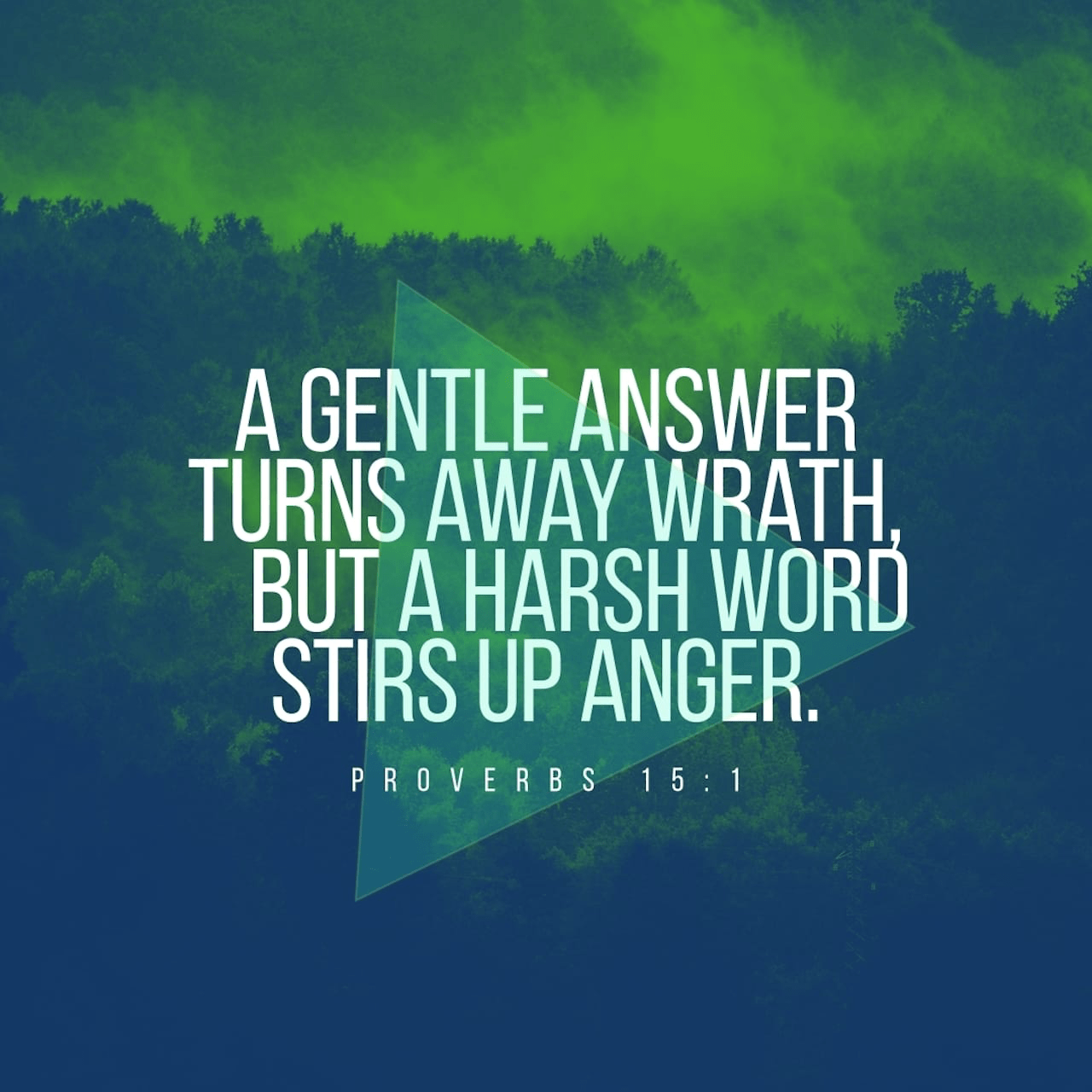 VOTD December 30 - “A gentle answer turns away wrath, But a harsh word stirs up anger.” ‭‭Proverbs‬ ‭15:1‬ ‭NASB‬‬