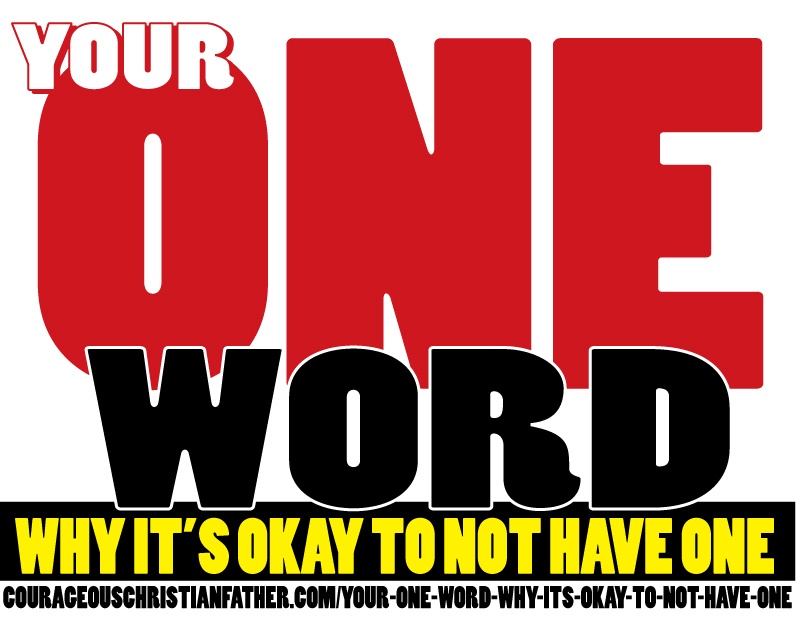 Your One Word - Why it’s okay to not have one or have more than one. Each year people pick one word that will help them throughout the year.