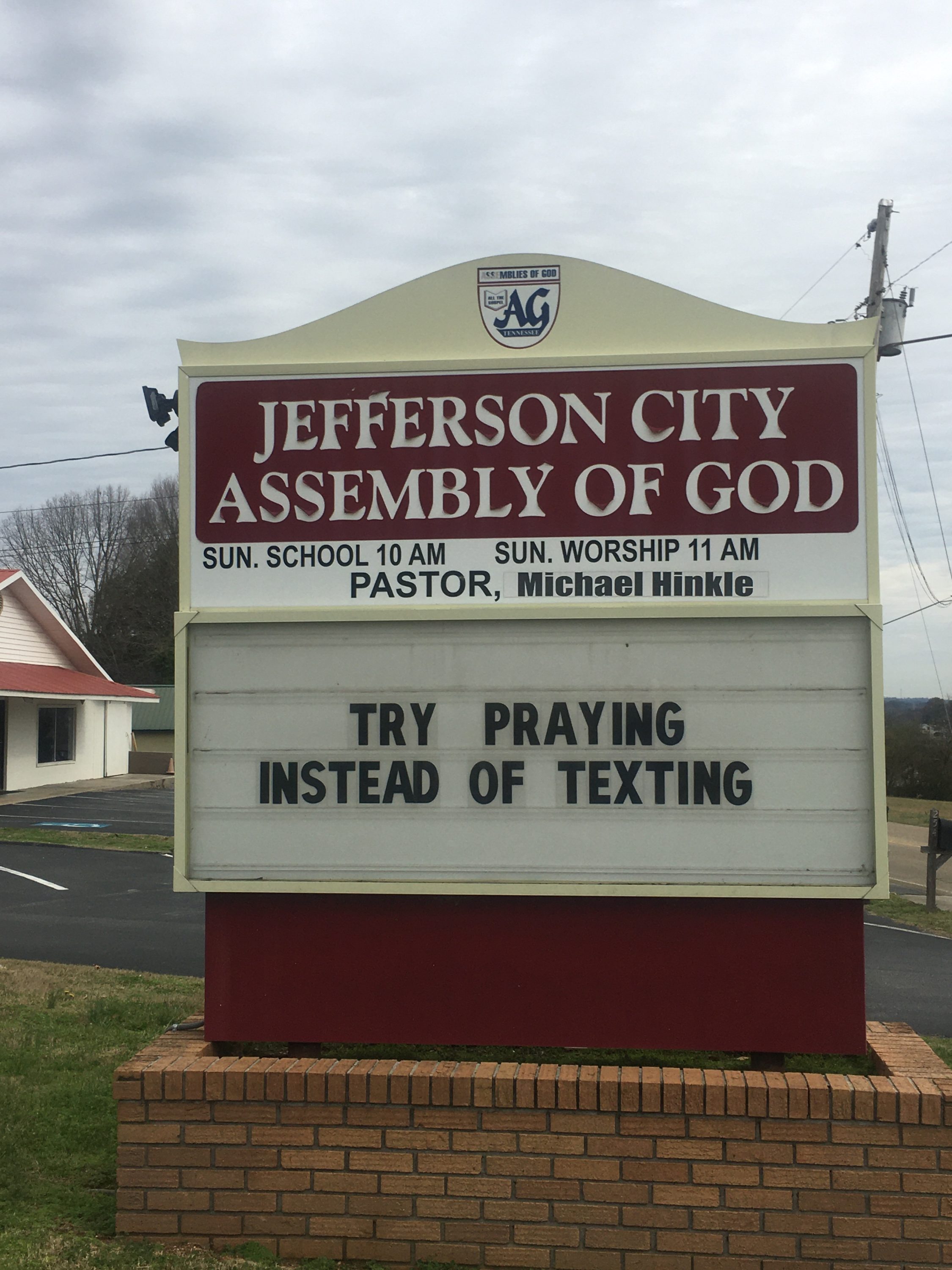 Try Praying Instead of Texting Church Sign from Jefferson City Assembly of God is this week’s Church Sign. 