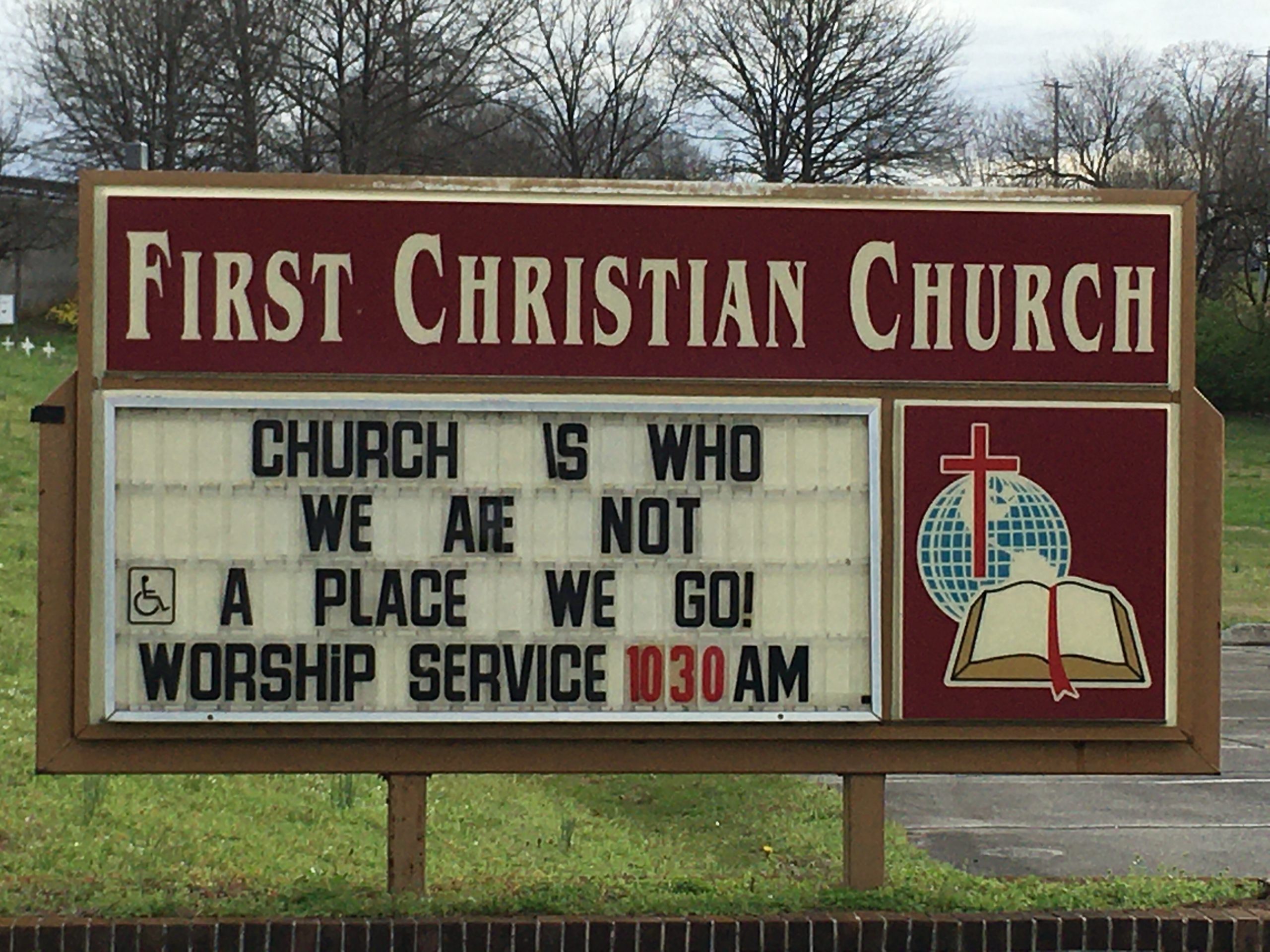 Church is who we are, not a place we go Church Sign is this week's Church Sign Saturday. This church sign was taken in Maryville, TN.
