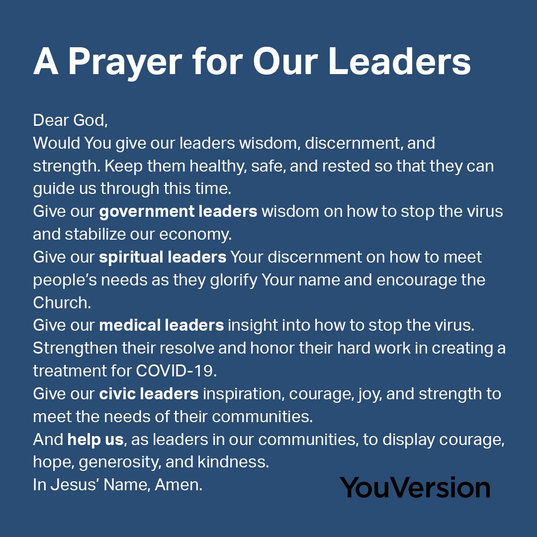 A Prayer for Our Leaders - Here is a prayer from YouVersion on praying for your many different leaders.