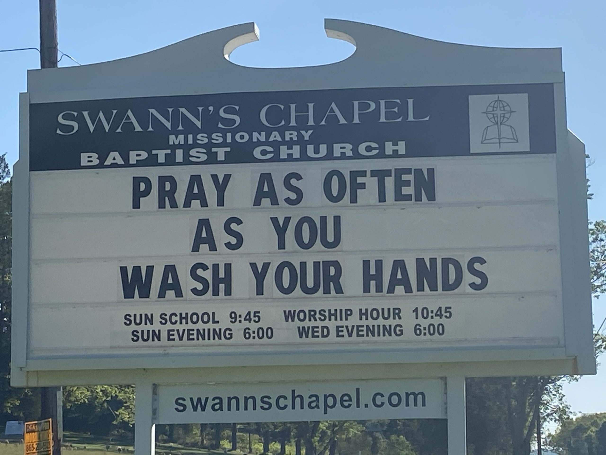 Pray As Often As You Wash Your Hands Church Sign from Swann's Chapel Missionary Church in Dandridge, TN. 