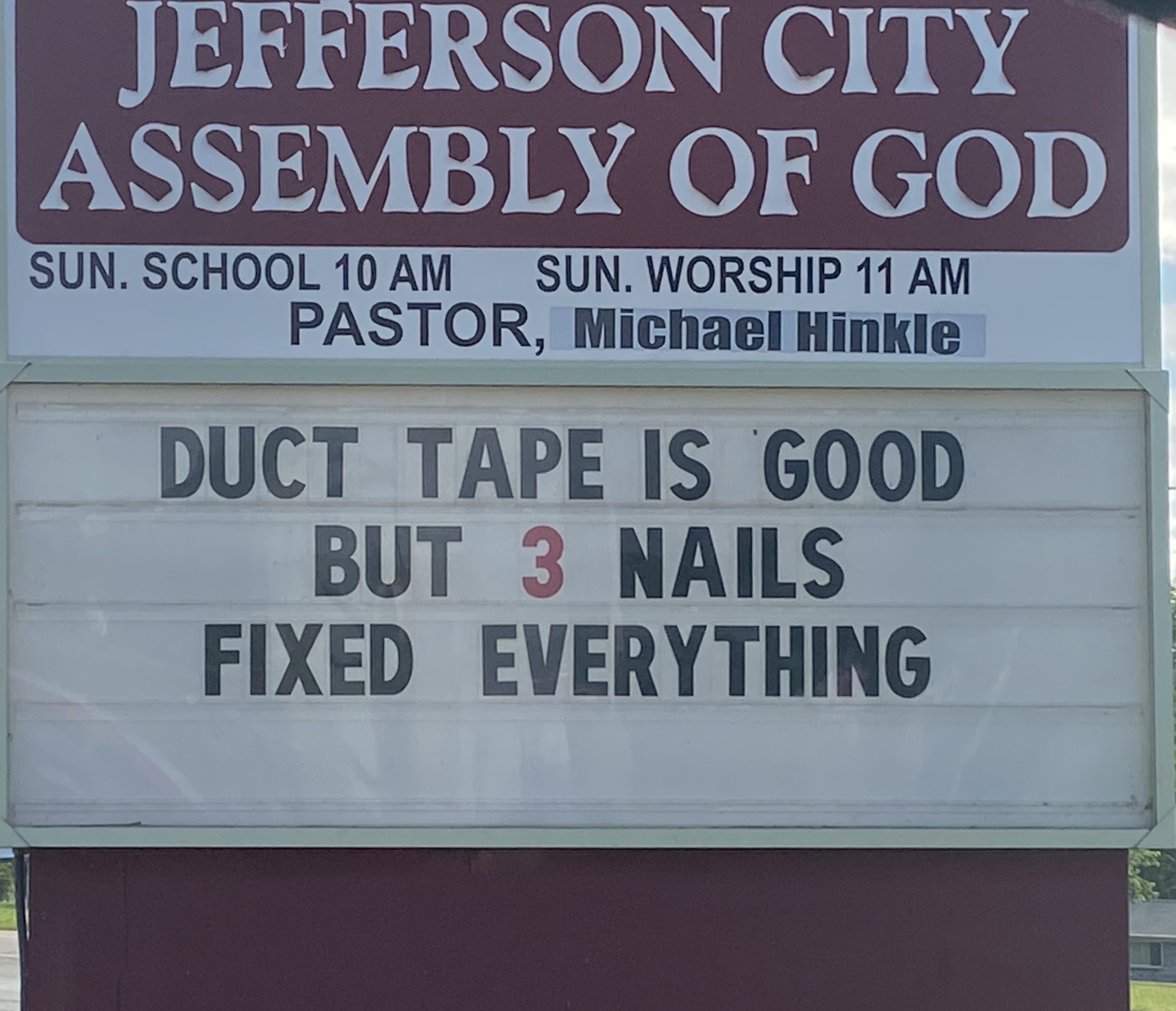 Duct Tape is Good Church Sign - this church sign is about duct tape and 3 nails as this week's Church Sign Saturday Feature. #DuctTape #ChurchSign (Duct Tape is Good, but 3 Nails fixed everything). 