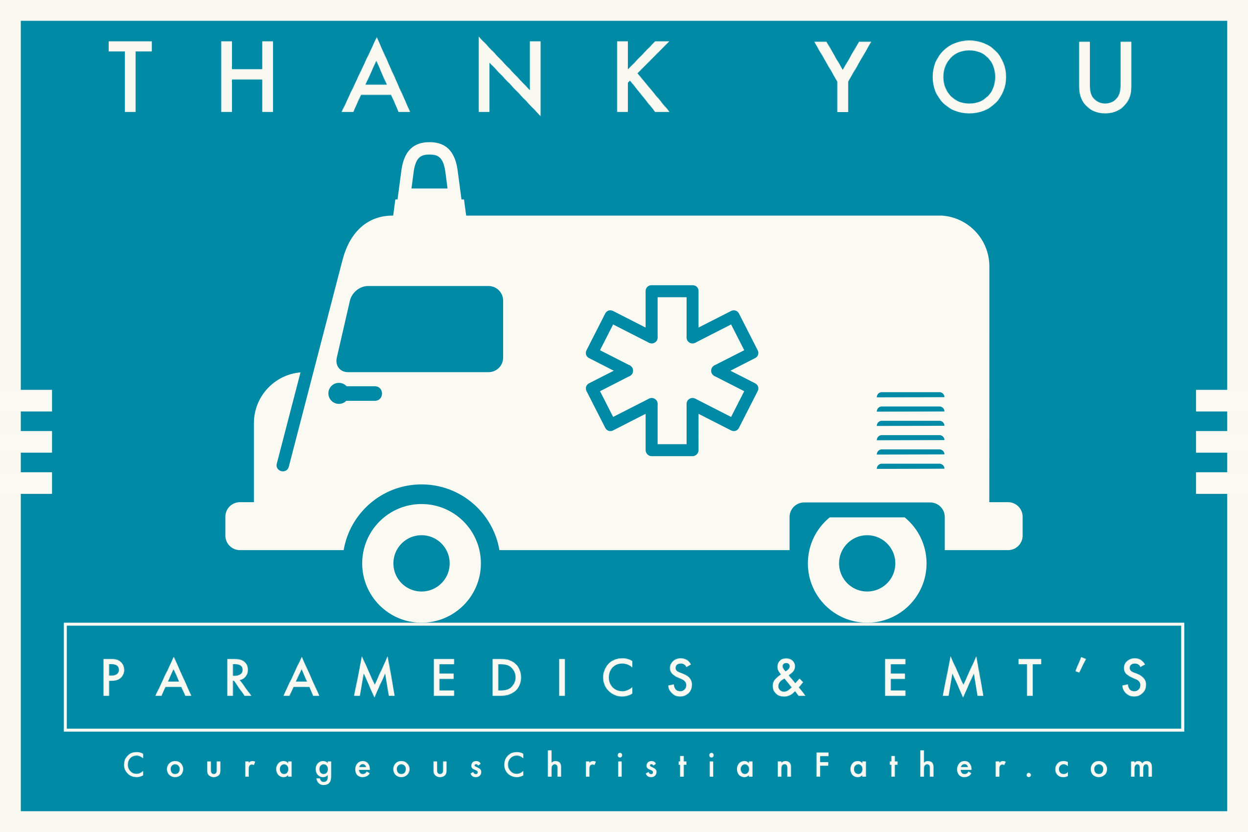 Thank You Paramedics & EMT's!